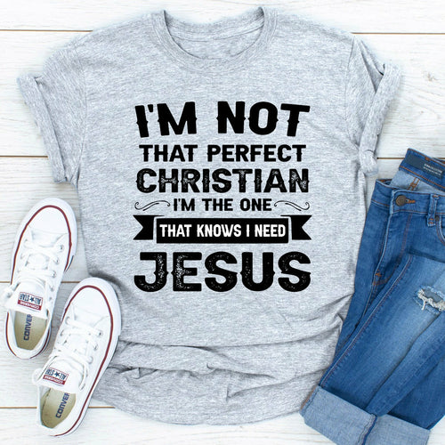 I need Jesus-T-shirt