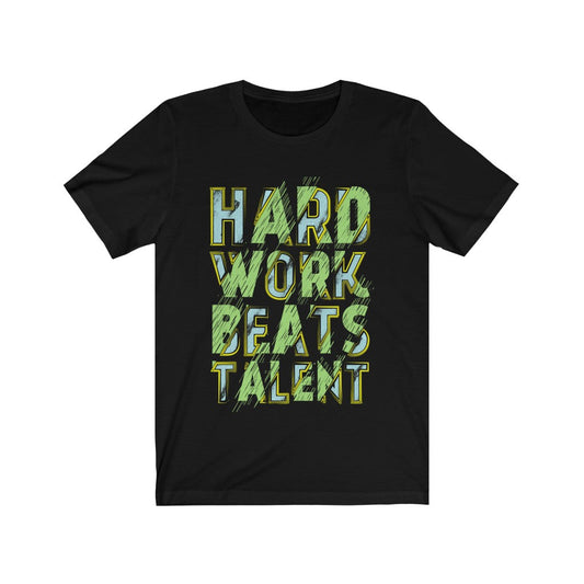 Hard Works Beats Talent Lettering T-Shirt